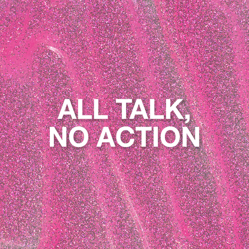 All Talk, No Action Glitter Gel 10 ml