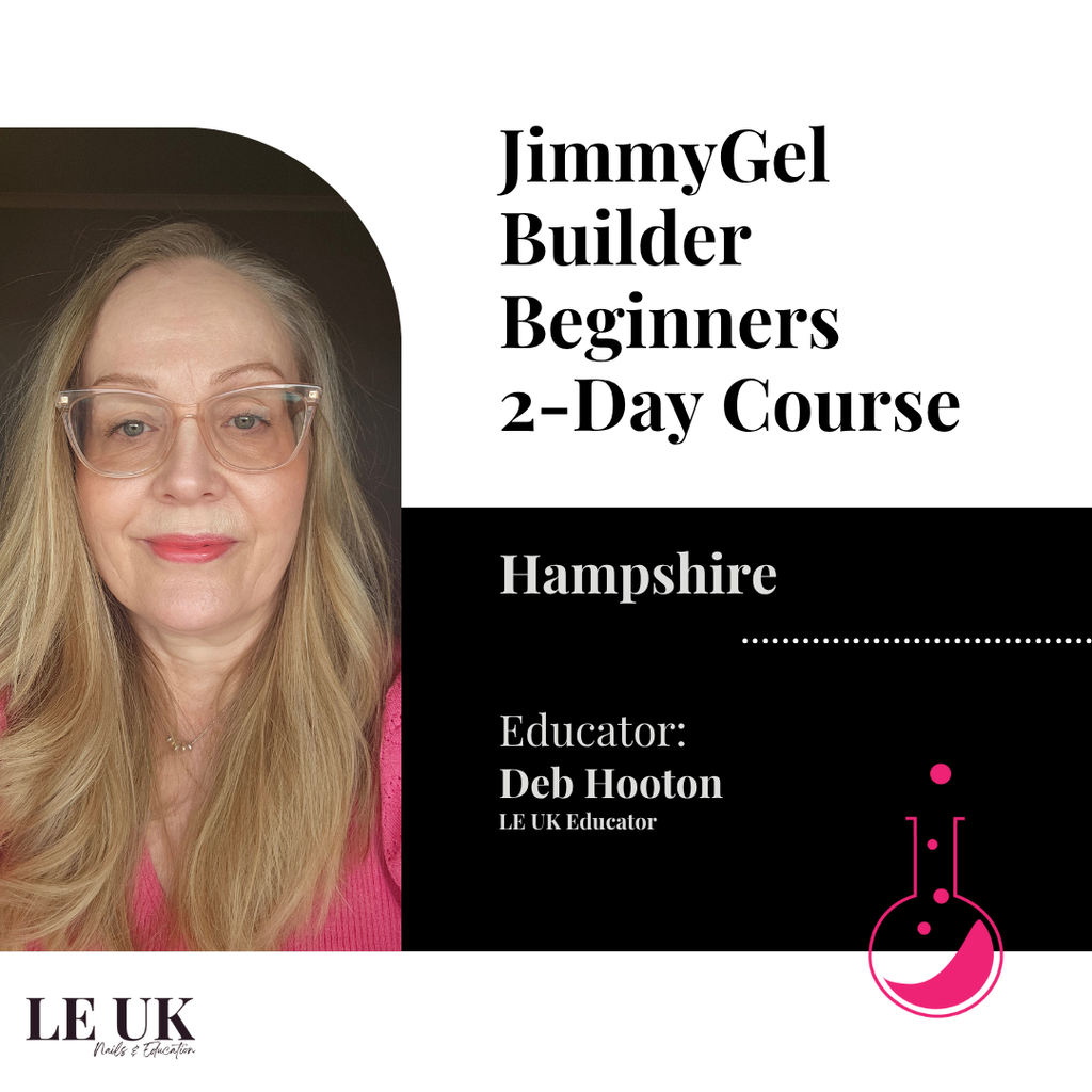 Light Elegance JimmyGel Building Base Gel Beginners 2-Day Course - Hampshire