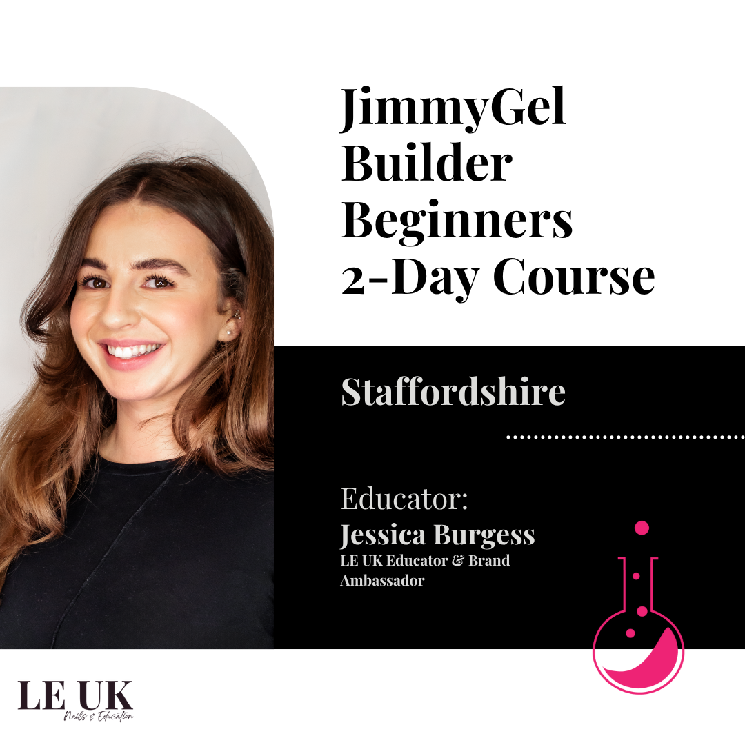 Light Elegance JimmyGel Building Base Gel Beginners 2-Day Course - Staffordshire