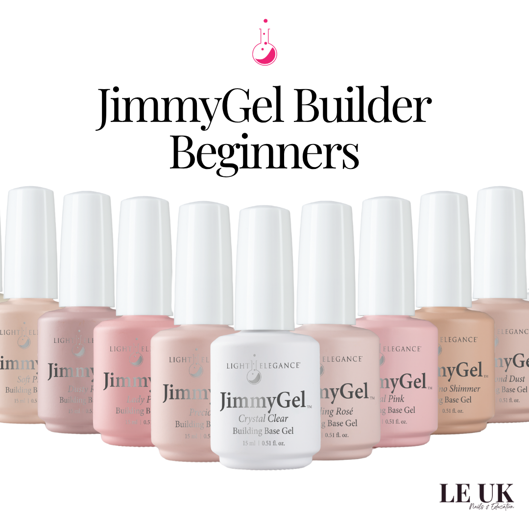 Light Elegance JimmyGel Building Base Gel Beginners 2-Day Course - Staffordshire
