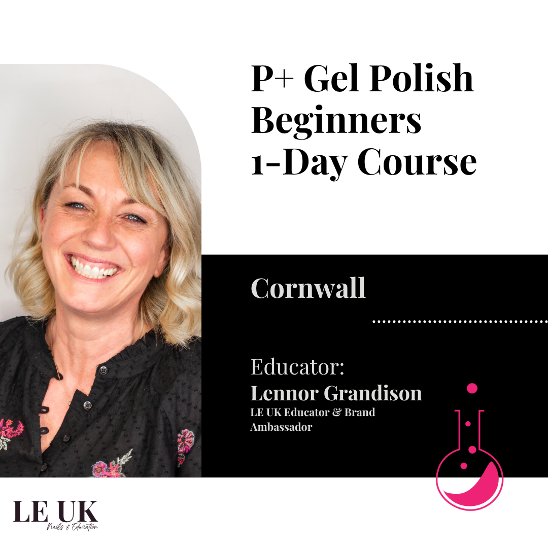 Light Elegance P+ Gel Polish Beginners 1-Day Course - Cornwall