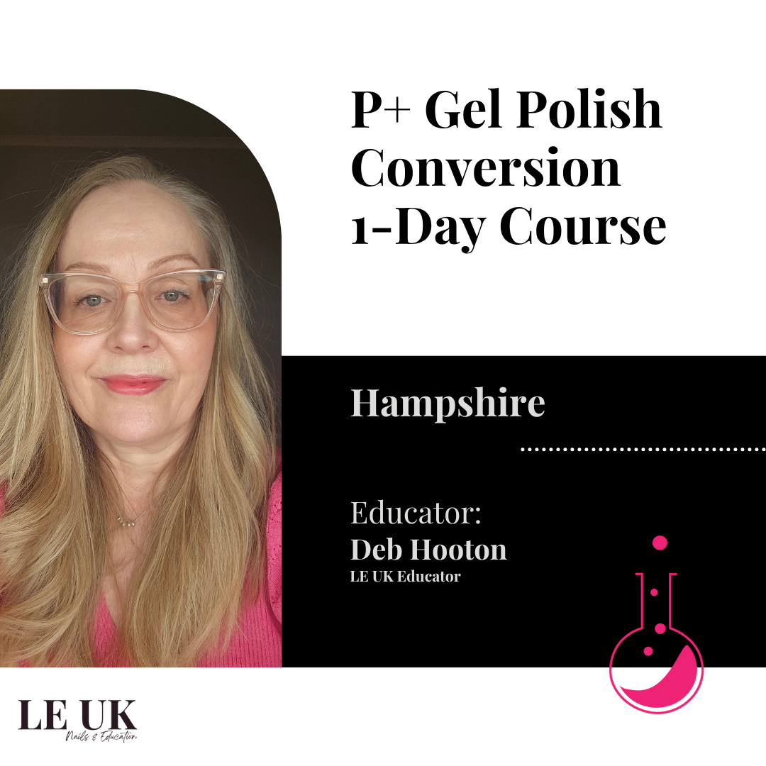 Light Elegance P+ Gel Polish Conversion Skill Builder 1-Day Course - Hampshire