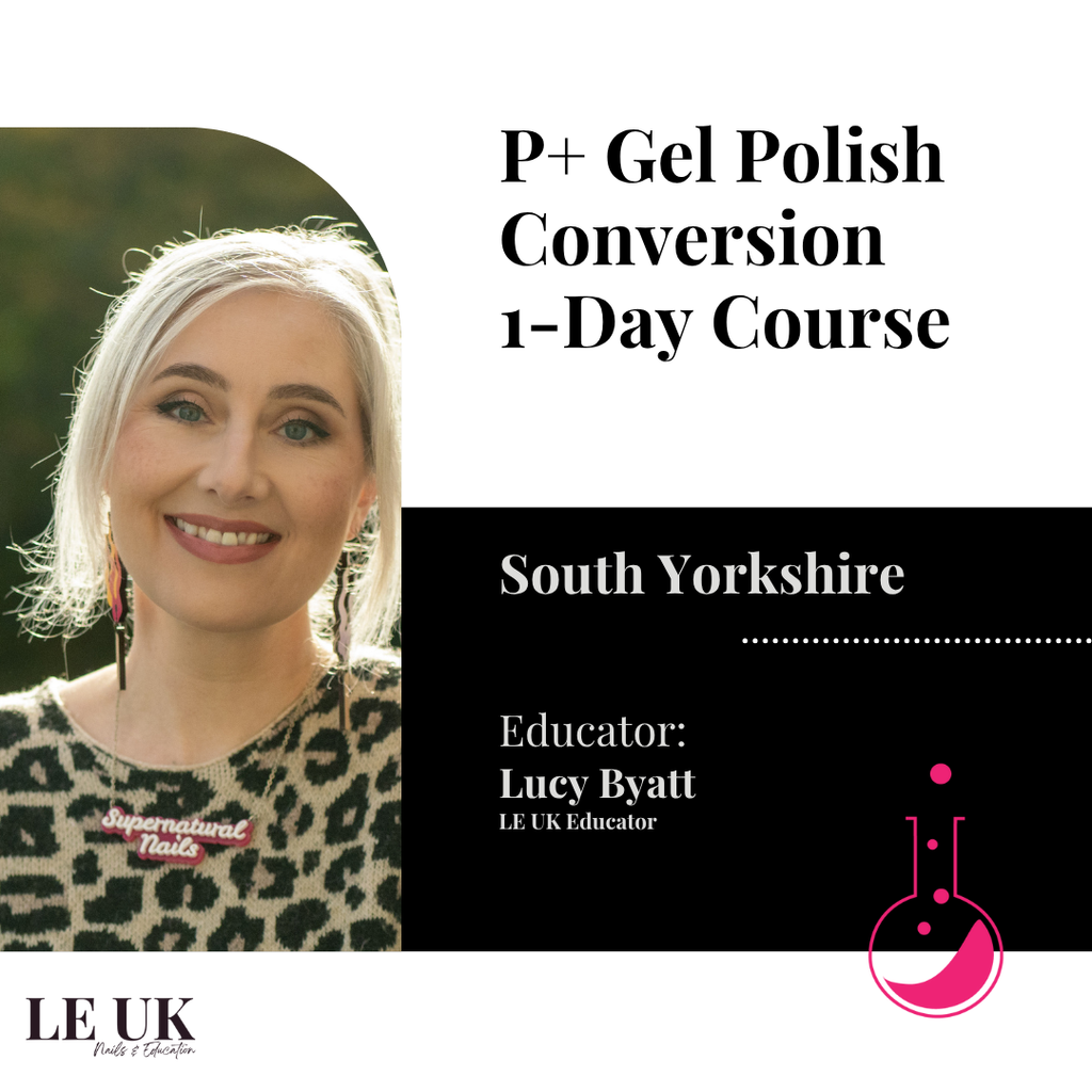 Light Elegance P+ Gel Polish Conversion Skill Builder 1-Day Course - South Yorkshire
