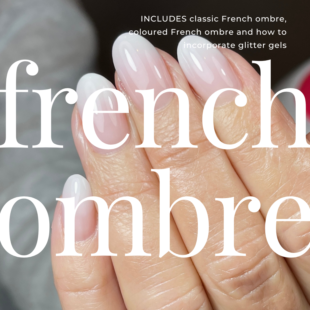 French Ombre Masterclass - ONLINE