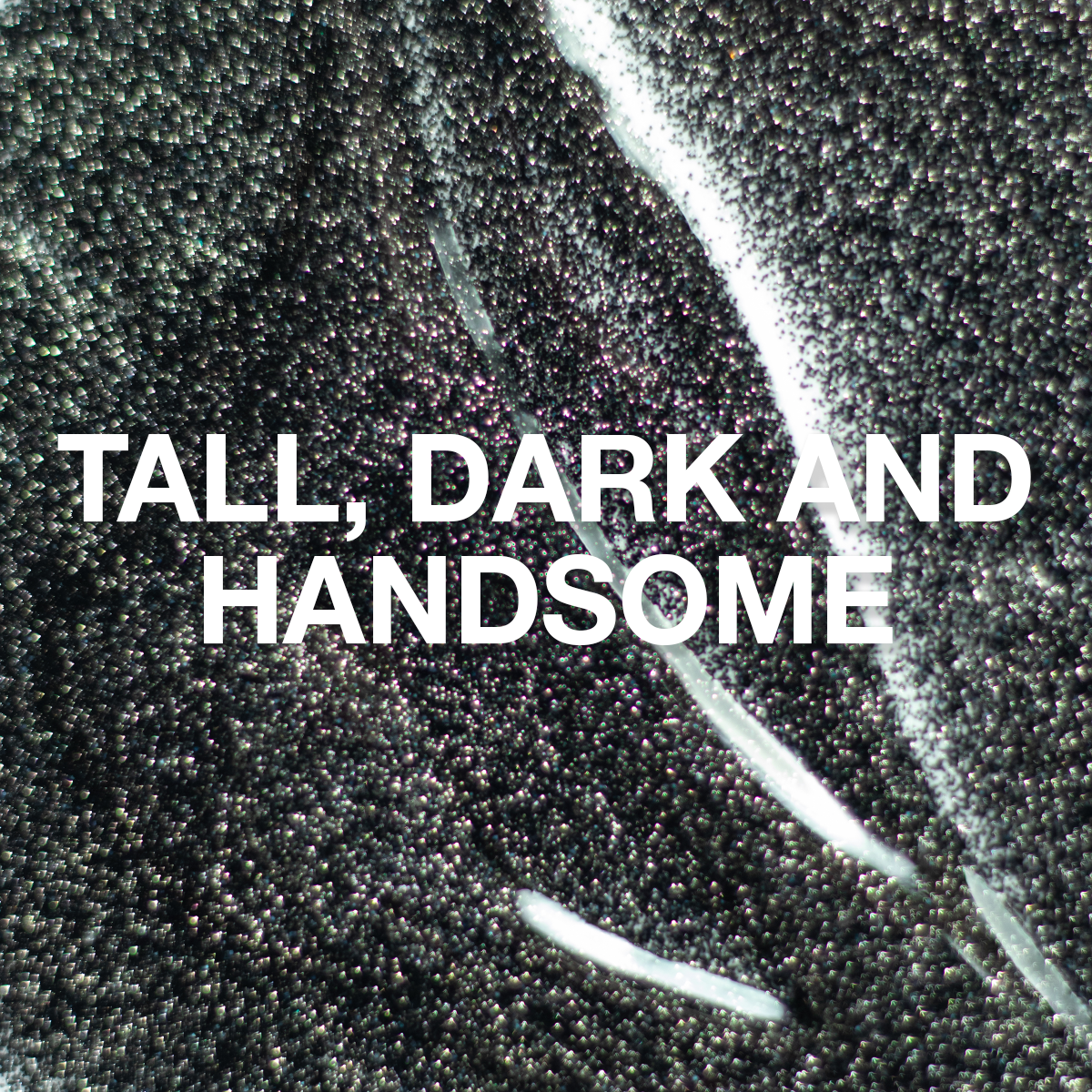 Tall, Dark and Handsome Glitter Gel 10ml